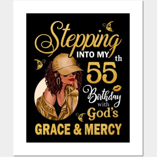 Stepping Into My 55th Birthday With God's Grace & Mercy Bday Posters and Art
